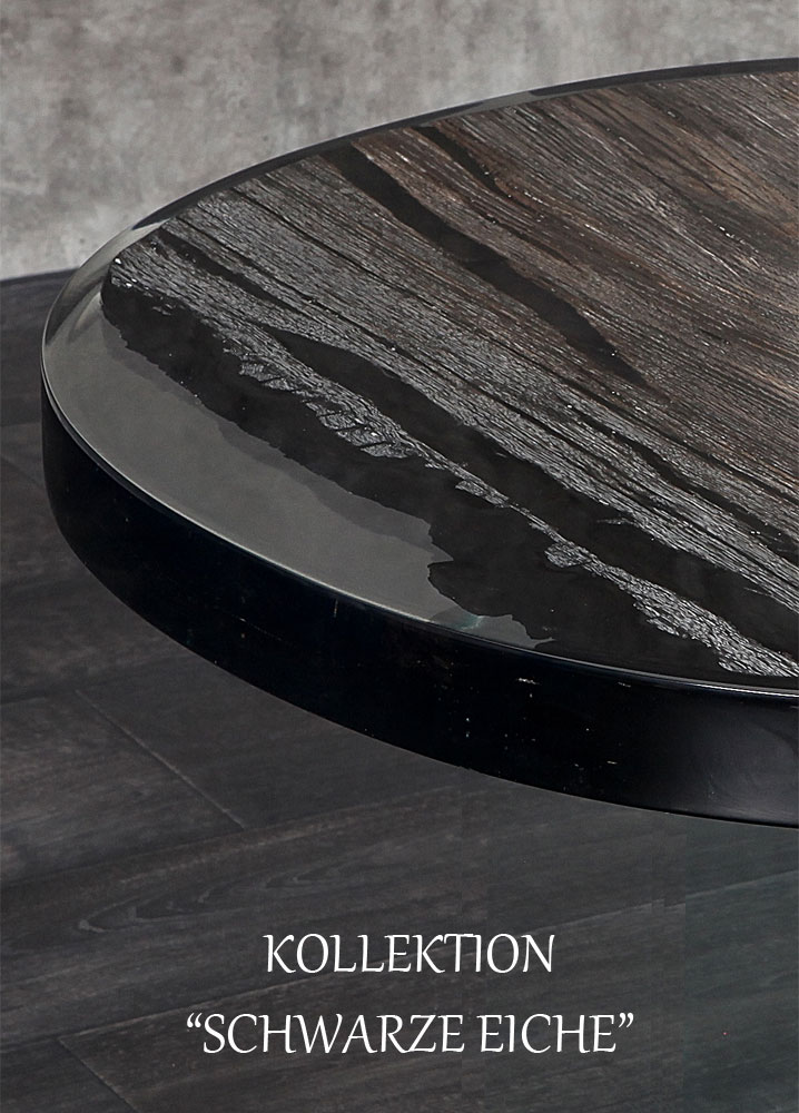 Kollektion „Schwarze Eiche“